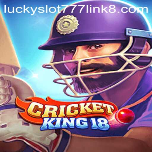 Unveiling the Excitement of CricketKing18 and the Allure of Lucky Slot 777 Link