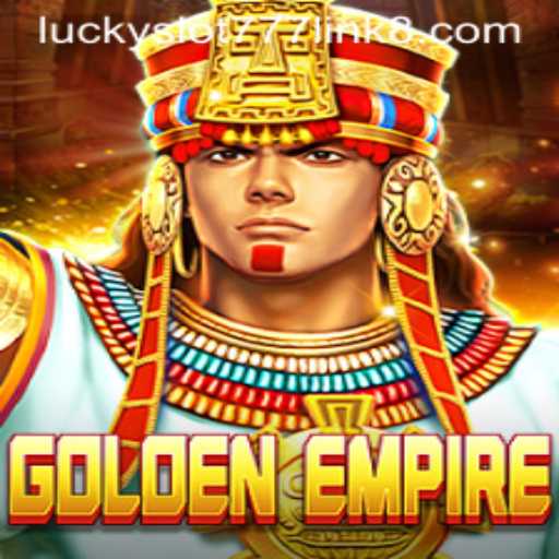 Exploring the World of GoldenEmpire: A Journey into the Lucky Slot 777 Adventure