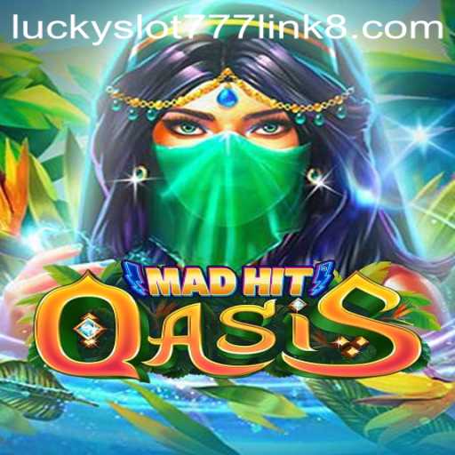 Exploring the Thrills of MadHitOasis: A Dive into the World of Lucky Slot 777 Link