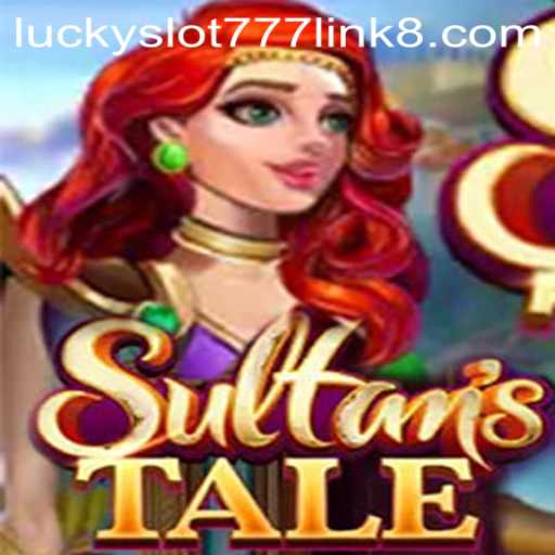 A Deep Dive into Sultanstale and the Allure of Lucky Slot 777 Link